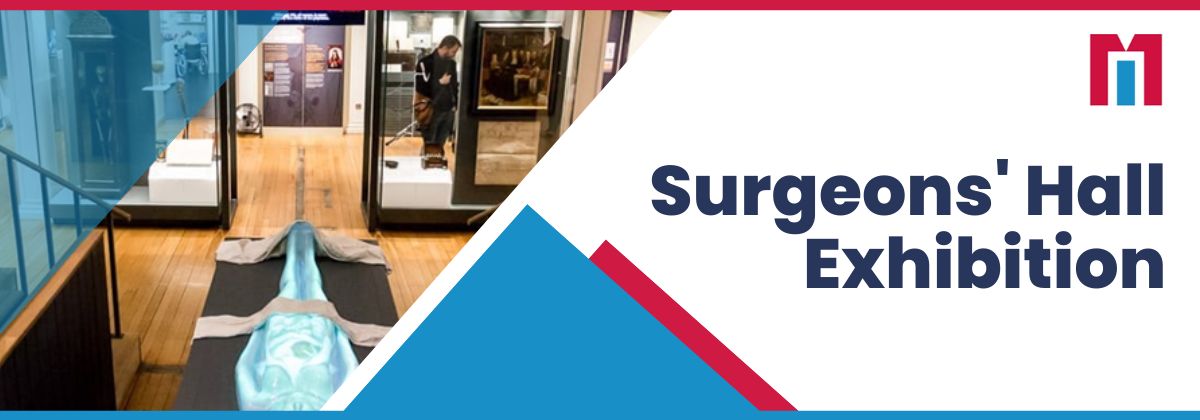 Surgeons’ Hall Exhibition